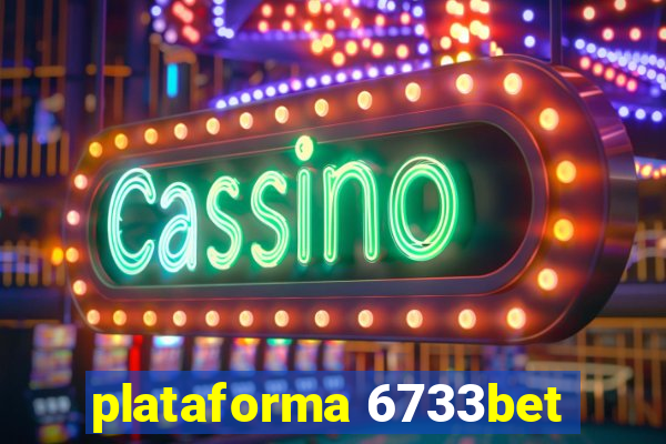 plataforma 6733bet